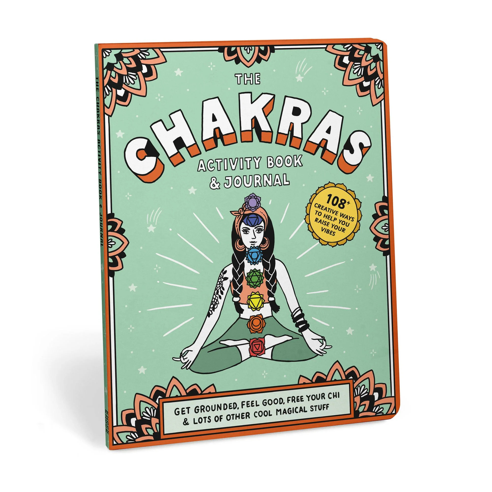 Chakras Activity Book & Journal: Get Grounded, Feel Good, Free Your Chi & Lots of Other Cool Magical Stuff